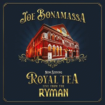 Joe Bonamassa : No Serving : Royal Tea Live from the Ryman